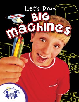Cover image for Let's Draw Big Machines