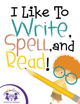 Cover image for I Like To Write, Spell, And Read!