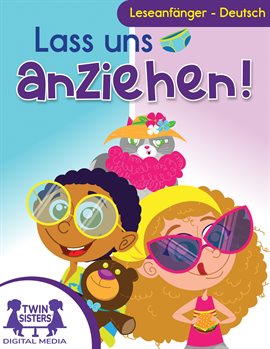 Lass uns anziehen!