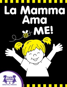La Mamma Ama ME! La Mamma Ama ME!