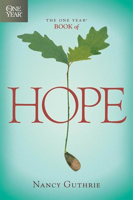 Cover image for The One Year Book of Hope