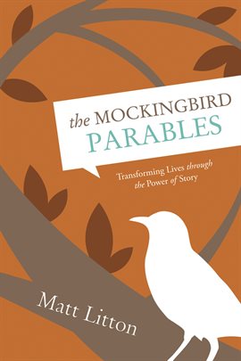 Cover image for The Mockingbird Parables