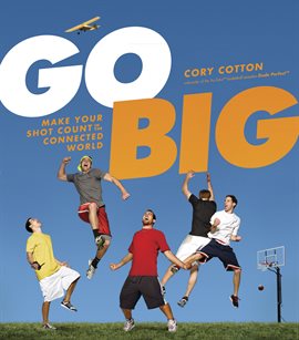 Cover image for Go Big