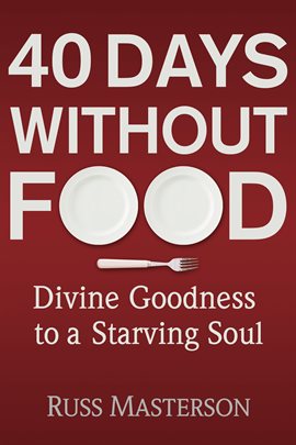 Cover image for 40 Days Without Food