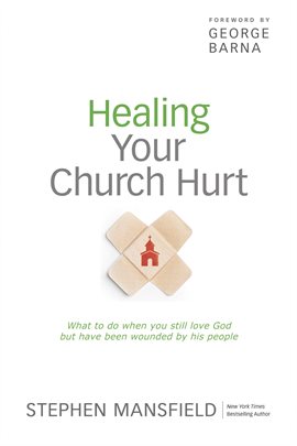 Imagen de portada para Healing Your Church Hurt
