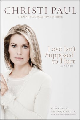 Cover image for Love Isn't Supposed to Hurt