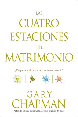 Cover image for Las cuatro estaciones del matrimonio