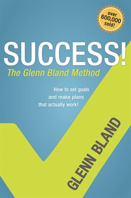 Cover image for Success! The Glenn Bland Method