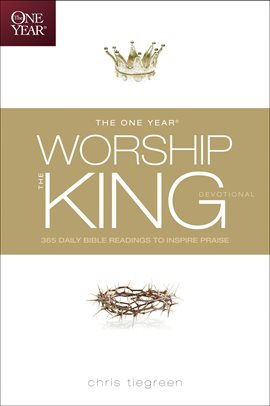 Cover image for The One Year Worship the King Devotional
