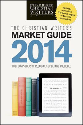 Cover image for The Christian Writer's Market Guide 2014