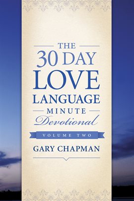 Cover image for The 30-Day Love Language Minute Devotional Volume 2
