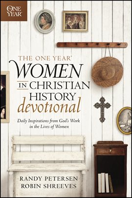 Cover image for The One Year Women in Christian History Devotional