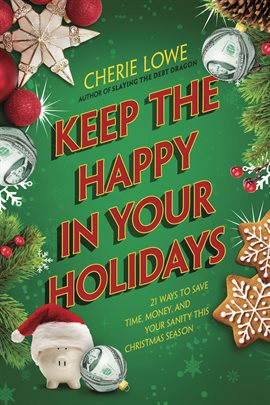 Cover image for Keep the Happy in Your Holidays