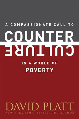 Cover image for A Compassionate Call to Counter Culture in a World of Poverty