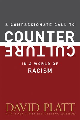 Cover image for A Compassionate Call to Counter Culture in a World of Racism