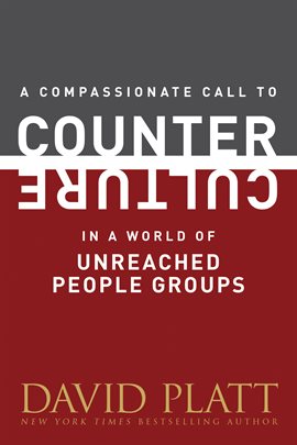 Cover image for A Compassionate Call to Counter Culture in a World of Unreached People Groups