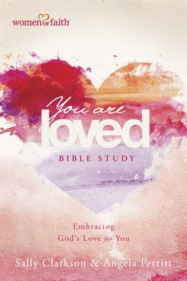 Cover image for You Are Loved Bible Study