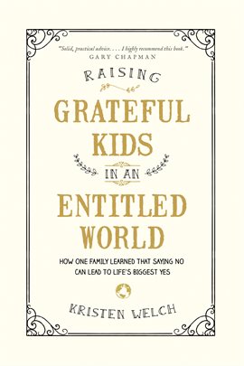 Cover image for Raising Grateful Kids in an Entitled World