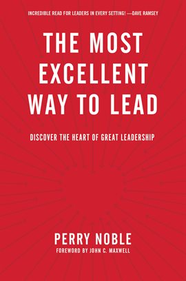 Cover image for The Most Excellent Way to Lead