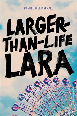 Cover image for Larger-Than-Life Lara
