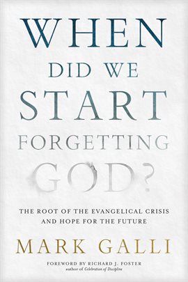 Cover image for When Did We Start Forgetting God?