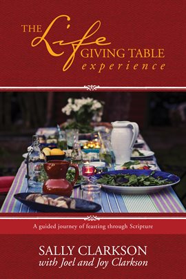 Cover image for The Lifegiving Table Experience