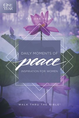 Cover image for The One Year Daily Moments of Peace