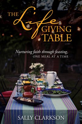 Cover image for The Lifegiving Table