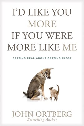 Cover image for I'd Like You More If You Were More Like Me