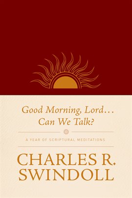 Cover image for Good Morning, Lord . . . Can We Talk?