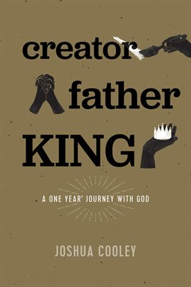 Imagen de portada para Creator, Father, King