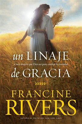 Imagen de portada para Un Linaje de Gracia|A Lineage of Grace