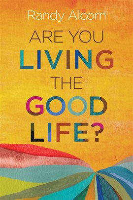 Cover image for Are You Living the Good Life?