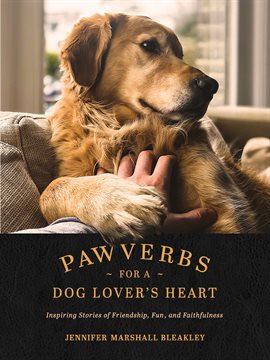 Cover image for Pawverbs for a Dog Lover's Heart