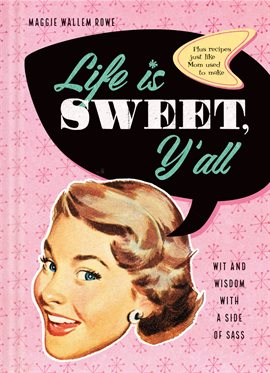 Cover image for Life Is Sweet, Y'all