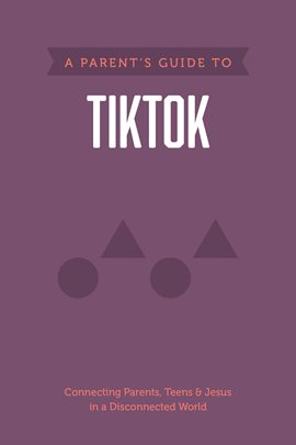 Cover image for A Parent's Guide to TikTok