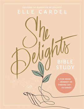 Imagen de portada para She Delights Bible Study