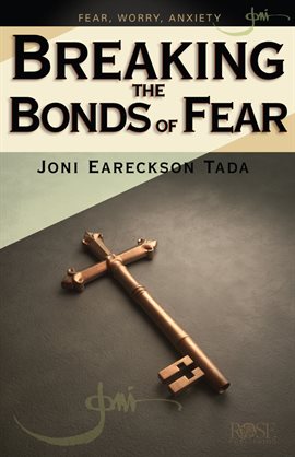 Cover image for Breaking the Bonds of Fear