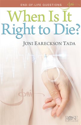 Cover image for When Is It Right to Die?