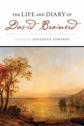 Imagen de portada para The Life and Diary of David Brainerd