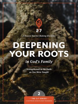 Cover image for Deepening Your Roots in God's Family