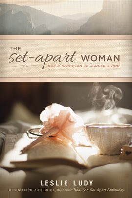 Cover image for The Set-Apart Woman