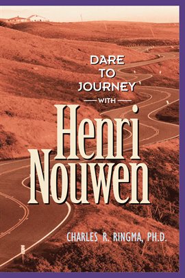 Cover image for Dare to Journey With Henri Nouwen