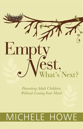 Cover image for Empty Nest, What's Next?