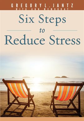 Cover image for Six Steps to Reduce Stress