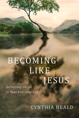 Cover image for Becoming Like Jesus