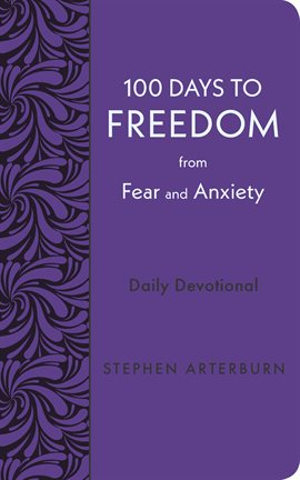 Cover image for 100 Days to Freedom From Fear and Anxiety