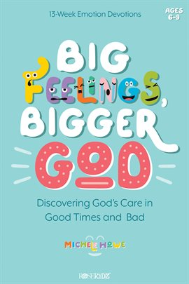 Cover image for Big Feelings, Bigger God