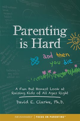 Cover image for Parenting Is Hard and Then You Die