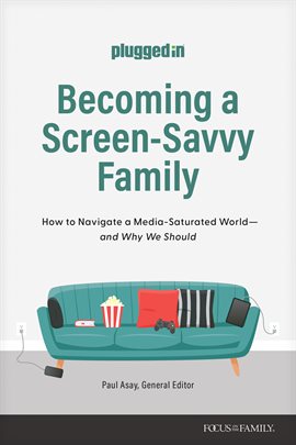 Imagen de portada para Becoming a Screen-Savvy Family